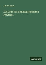 Zur Lehre von den geographischen Provinzen