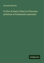 Il ritiro di Santa Chiara in Piacenza: petizione al Parlamento nazionale