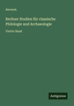 Berliner Studien für classische Philologie und Archaeologie