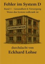 Fehler im System D Band 3 Gesundheit & Versorgung