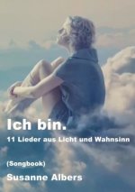 Ich bin.
