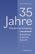 35 Jahre Wiedervereinigung