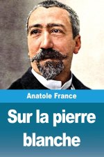 Sur la pierre blanche