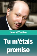 Tu m'étais promise