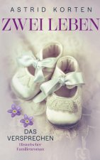 Zwei Leben: Das Versprechen