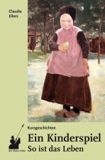 Ein Kinderspiel. So ist das Leben