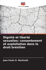 Dignité et liberté sexuelles: consentement et exploitation dans le droit brésilien