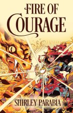 Fire of Courage (The Artist Rendition)