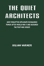 The Quiet Architects