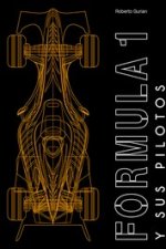 Fórmula 1 y sus pilotos