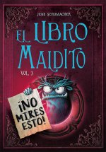 El Libro Maldito. No Mires Esto! Vol 3