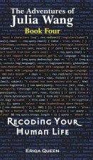Recoding Your Human Life