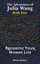 Recoding Your Human Life