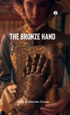 The Bronze Hand