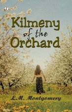 Kilmeny of the Orchard
