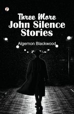 Three More John Silence Stories