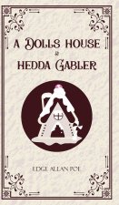 A Dolls House & Hedda Gabler