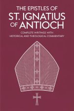 The Epistles of St. Ignatius of Antioch