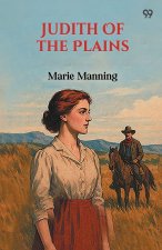 Judith Of The Plains