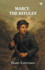 Marcy, The Refugee