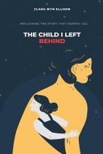 The Child I Left Behind