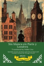Sin blanca en París y Londres | Spanish Translation of Down and Out in Paris and London