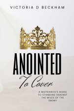 ANOINTED To Cover