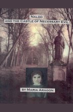 Naldo and the Castle of Necessary Evil