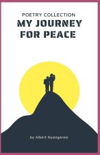 My Journey For Peace