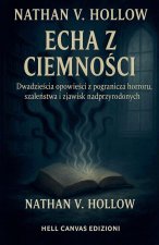 Echa z ciemno¿ci