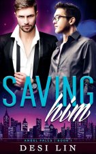 Saving Him