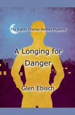 A Longing for Danger