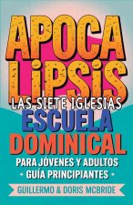 Apocalipsis Las Siete Iglesias - Escuela Dominical