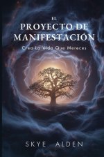 El Proyecto de Manifestación