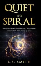 Quiet the Spiral