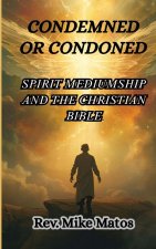 Condemned or Condoned