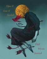 Half Mystic Journal Opus II, Issue II