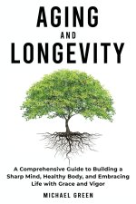 Aging and Longevity