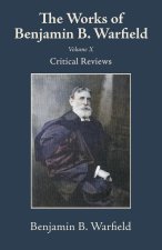 The Works of Benjamin B. Warfield, Volume X