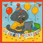 Ozzy se Conecta - Ozzy Goes Online, Bilingual