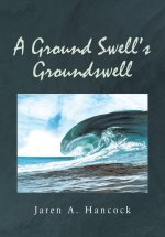 A Ground Swell's Groundswell