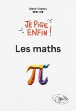 Je pige enfin les maths !