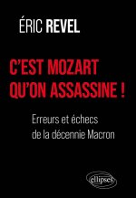 C’est Mozart qu’on assassine !