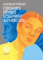Certaines fièvres échappent au mercure