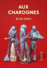 AUX CHAROGNES