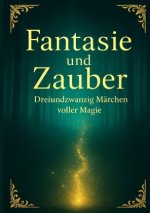 Fantasie-und-Zauber-23-Märchen-voller-Magie