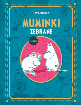 Muminki zebrane. Tom 2