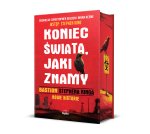 Koniec świata, jaki znamy. 