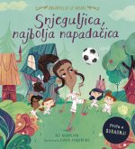 Snjeguljica, najbojlja napadačica