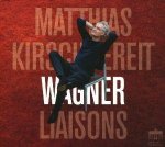 Matthias Kirschnereit: Wagner Liaisons